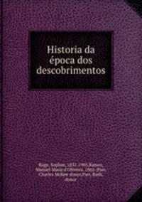 Historia da epoca dos descobrimentos