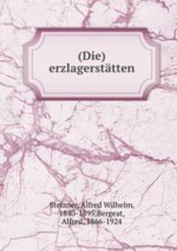 (Die) erzlagerstatten