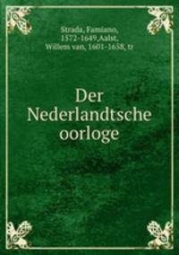 Der Nederlandtsche oorloge