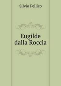 Eugilde dalla Roccia