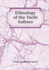 Ethnology of the Yuchi Indians