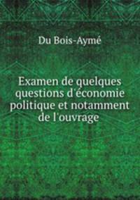 Examen de quelques questions d