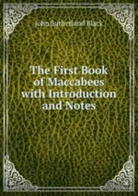 The First Book of Maccabees with Introduction and Notes