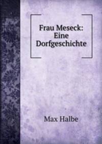 Frau Meseck: Eine Dorfgeschichte