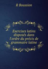 Exercises latins disposes dans l
