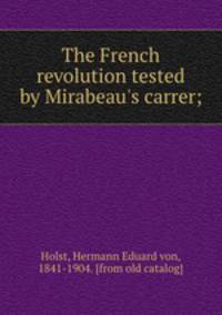 The French revolution tested by Mirabeau