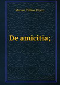 De amicitia;