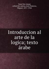 Introduccion al arte de la logica; texto rabe