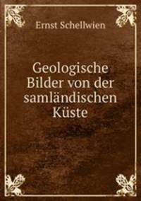 Geologische Bilder von der samlandischen Kuste