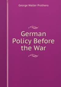 German Policy Before the War