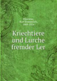 Kriechtiere und Lurche fremder Ler