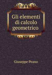 Gli elementi di calcolo geometrico .