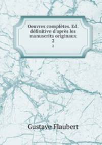 Oeuvres completes. Ed. definitive d