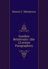 Goethes Relativsatz: (die 12 ersten Paragraphen).