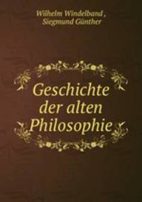 Geschichte der alten Philosophie