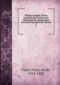 Theatre complet. Textes remanies par l