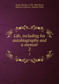 Life, including his autobiography and a memoir. 2