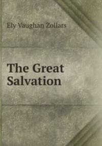 The Great Salvation .