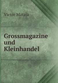 Grossmagazine und Kleinhandel