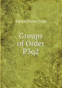 Groups of Order P3q2.