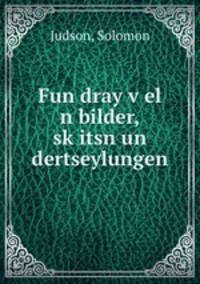 Fun dray v?el n bilder, sk?itsn un dertseylungen