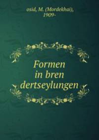 Formen in bren dertseylungen