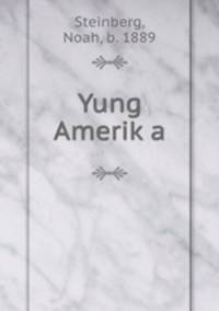 Yung Amerik?a