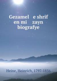 Gezamel e shrif en mi zayn biografye