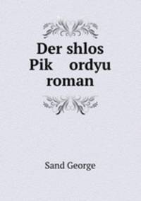 Der shlos Pik? ordyu roman