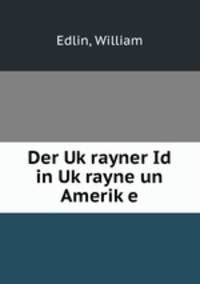 Der Uk?rayner Id in Uk?rayne un Amerik?e