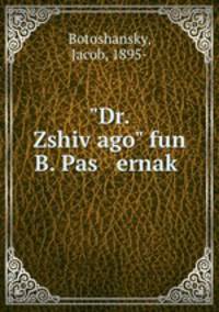 "Dr. Zshivago" fun B. Pas ernak