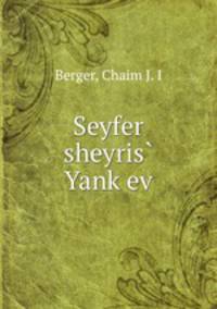Seyfer sheyris? Yank?ev