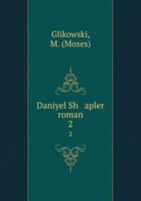 Daniyel Sh apler roman. 2
