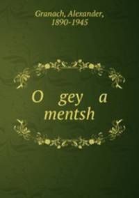 O gey a mentsh
