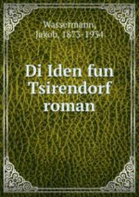 Di Iden fun Tsirendorf roman