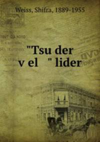 "Tsu der vel " lider