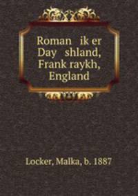 Roman ik?er Day shland, Frank?raykh, England