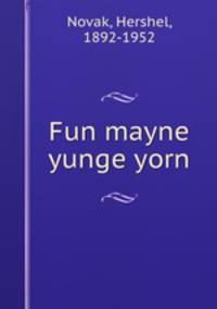 Fun mayne yunge yorn