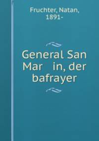 General San Mar in, der bafrayer