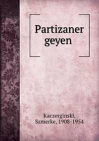 Partizaner geyen