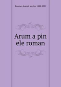 Arum a pin ele roman