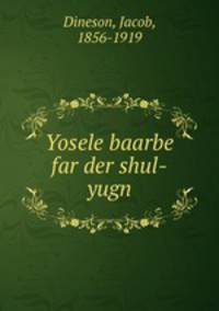 Yosele baarbe far der shul-yugn