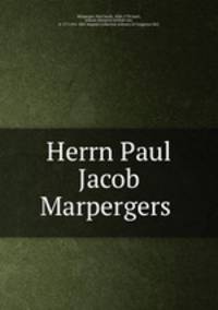 Herrn Paul Jacob Marpergers