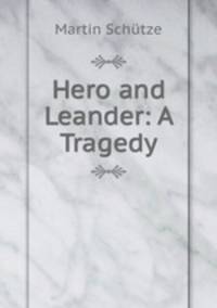 Hero and Leander: A Tragedy