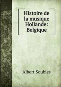 Histoire de la musique Hollande: Belgique