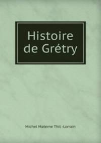 Histoire de Gretry