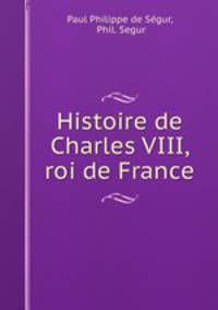 Histoire de Charles VIII, roi de France