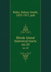 Rhode Island historical tracts. no.10