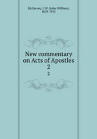 New commentary on Acts of Apostles. 2