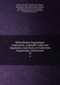 Bibliotheque linguistique Americaine, originally Coleccion linguistica Americana or Collection linguistique Americaine